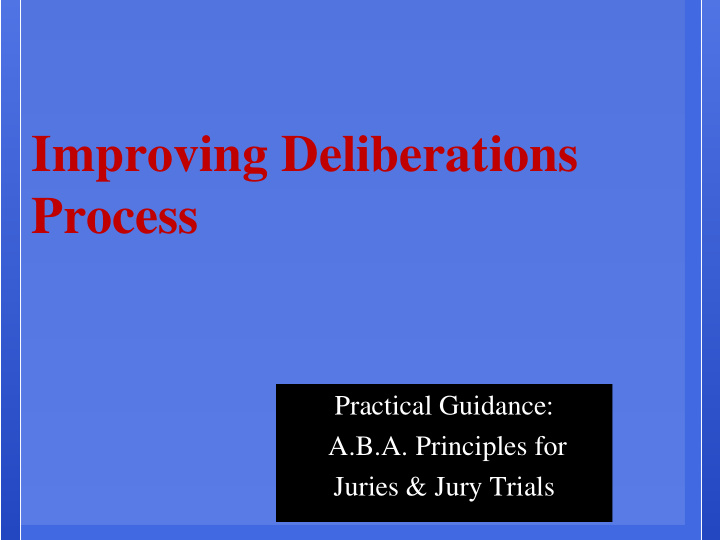 improving deliberations process
