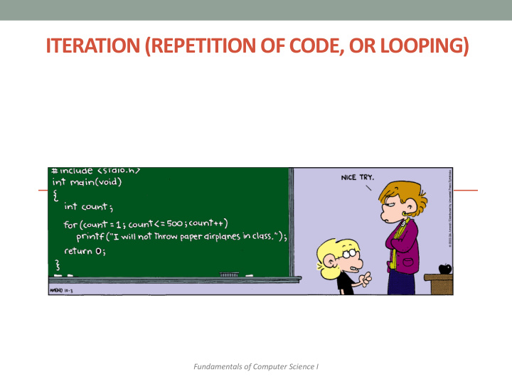 iteration repetition of code or looping