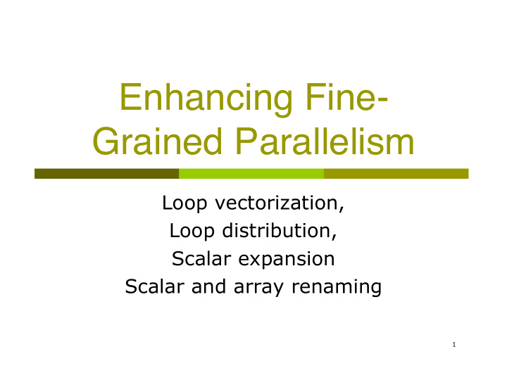 enhancing fine grained parallelism