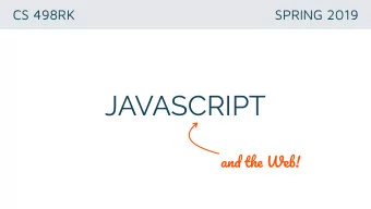 JAVASCRIPT an d th e We b !  JAVASCRIPT  popular scripting language on the Web,  supported by