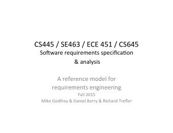 CS445  /  SE463  /  ECE  451  /  CS645    So,ware  requirements