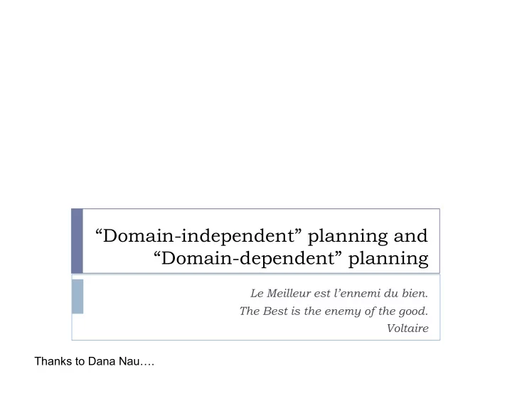 domain independent planning and domain dependent planning