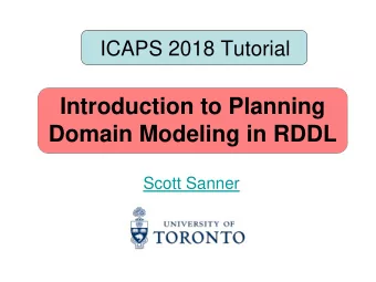 Introduction to Planning  Domain Modeling in RDDL  Scott Sanner  Observation   Planning