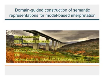 Domain-guided construction of semantic representations for model-based interpretation   PARC  |