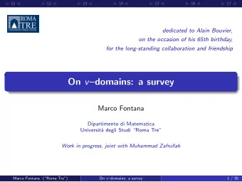 On v domains: a survey  Marco Fontana  Dipartimento di Matematica  Universit`  a degli Studi