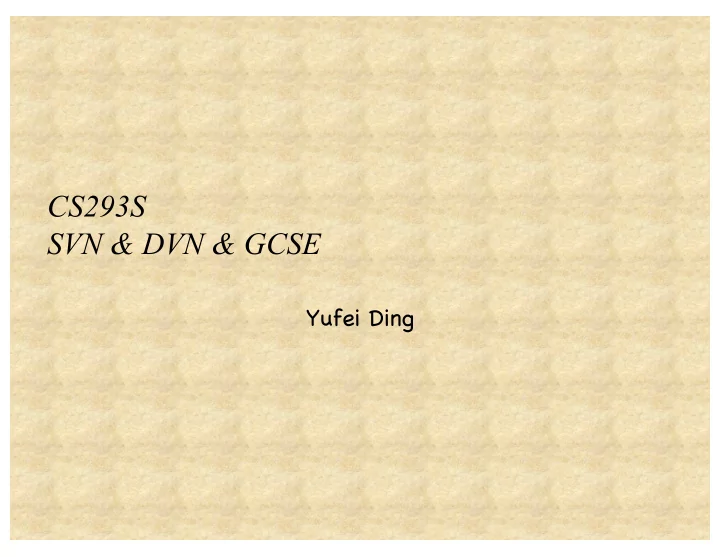 cs293s svn dvn gcse