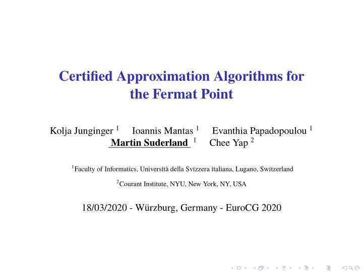 certified approximation algorithms for the fermat point