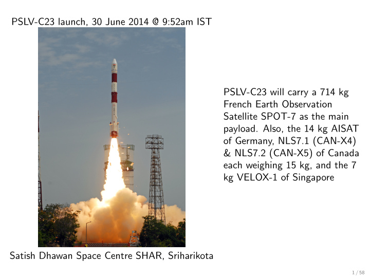 pslv c23 launch 30 june 2014 9 52am ist pslv c23 will
