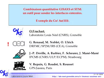 !  DRFMC/SP2M/IRS (CEA), Grenoble  J.-P. Deville, A. Barbier, F. Scheurer, J. Man-Man  IPCMS