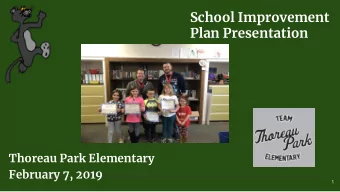 Thoreau Park Elementary February 7, 2019  1  Tonights Presenters  Ted Bickley, Principal