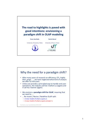 Why the need for a paradigm shift?  After many years of research on efficiency, ETL, highly