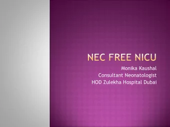 Monika Kaushal  Consultant Neonatologist  HOD Zulekha Hospital Dubai  Timing to start feed