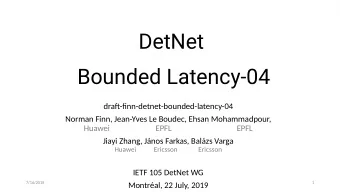 DetNet  Bounded Latency-04  drafu-fjnn-detnet-bounded-latency-04  Norman Finn, Jean-Yves Le Boudec,