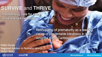 SURVIVE and THRIVE  Pablo  lo Duran  Regio  ional  l Advi  visor in  in Perin  rinatal  l Healt