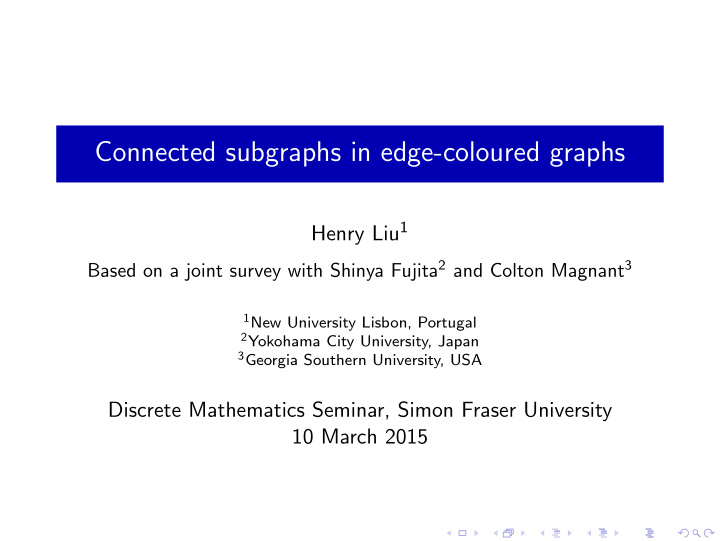 connected subgraphs in edge coloured graphs