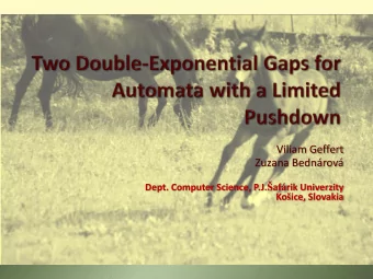 Dept. Computer Science, P.J.  af  rik Univerzity Ko  ice, Slovakia  Nondeterministic pushdown