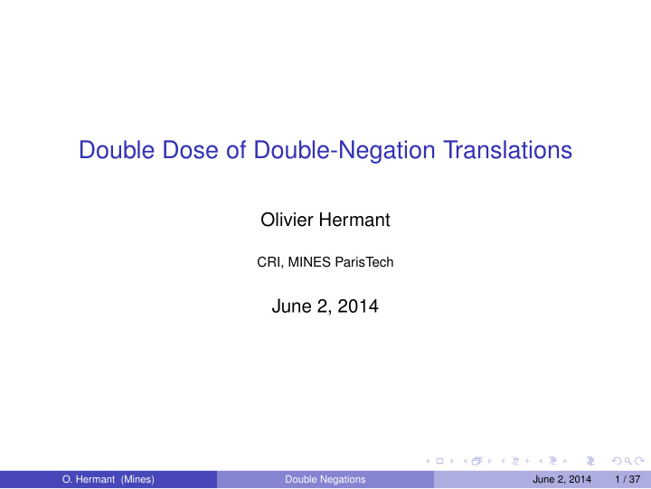 double dose of double negation translations