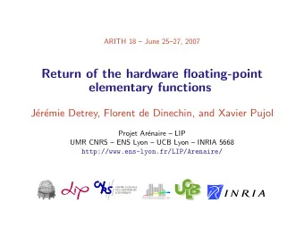 Return of the hardware floating-point  elementary functions  J  er  emie Detrey, Florent de