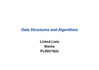 Data Structures and Algorithms  Linked Lists  Stacks  PLSD210(ii)  Array Limitations  Arrays