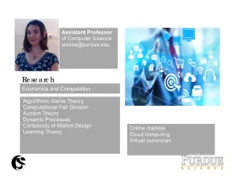 Simina Branzei  Assistant Professor  of Computer Science  simina@purdue.edu  Researc h  Economics