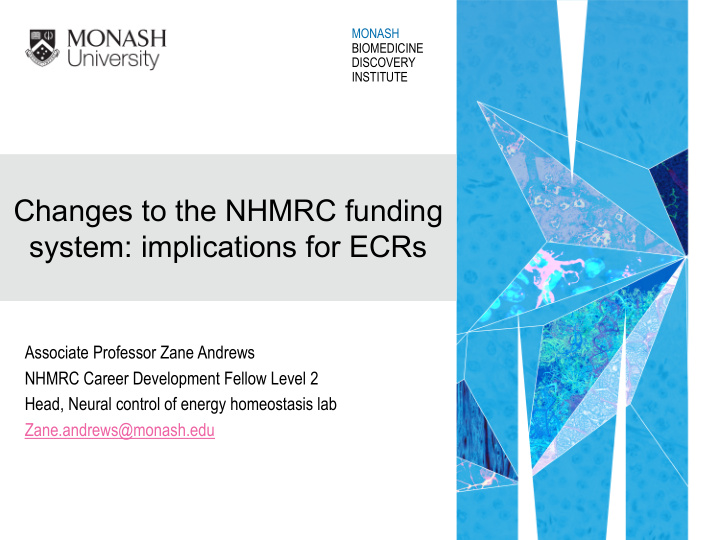 changes to the nhmrc funding system implications for ecrs