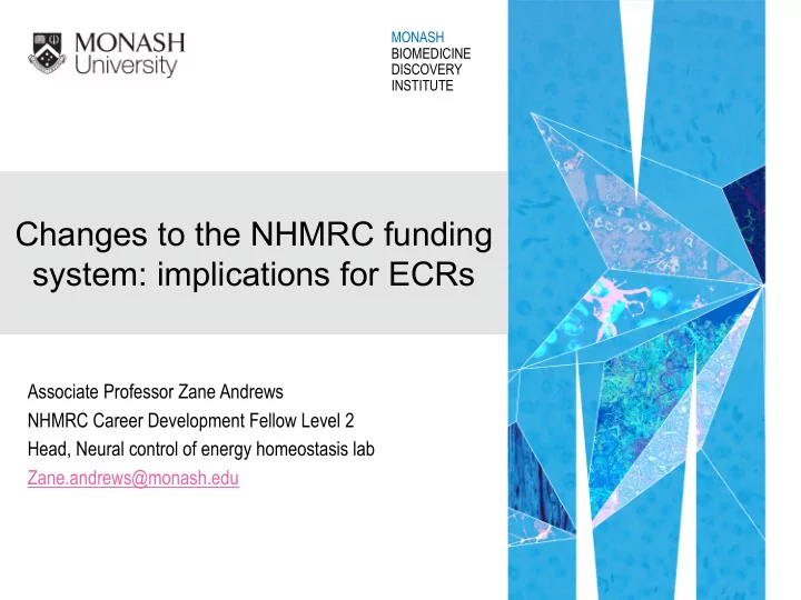 changes to the nhmrc funding system implications for ecrs