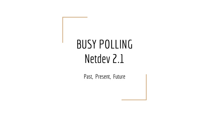 busy polling netdev 2 1