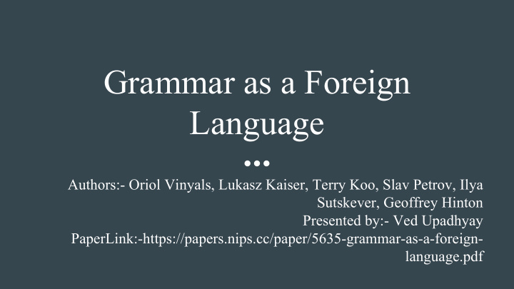 grammar as a foreign language