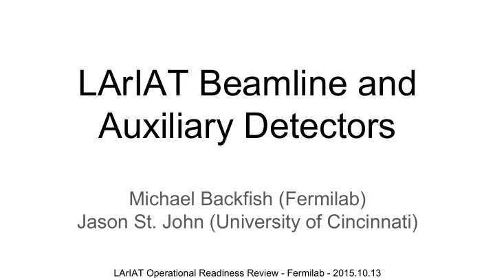 lariat beamline and auxiliary detectors