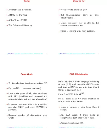 Today  Story so far  Alternation as a resource.  Would love to prove NP  = P.  ATIME