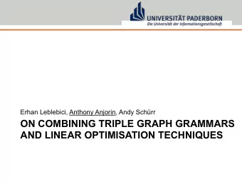 ON COMBINING TRIPLE GRAPH GRAMMARS  AND LINEAR OPTIMISATION TECHNIQUES  A Real-World Example: