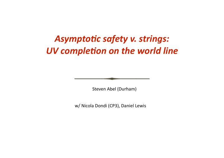 asympto c safety v strings uv comple on on the world line