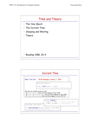 Time and Timers  The time Epoch   The Current Time   Sleeping and Waiting   Timers