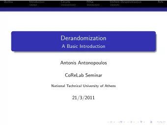Derandomization  A Basic Introduction  Antonis Antonopoulos  CoReLab Seminar  National Technical