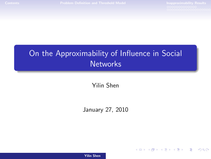 on the approximability of influence in social networks