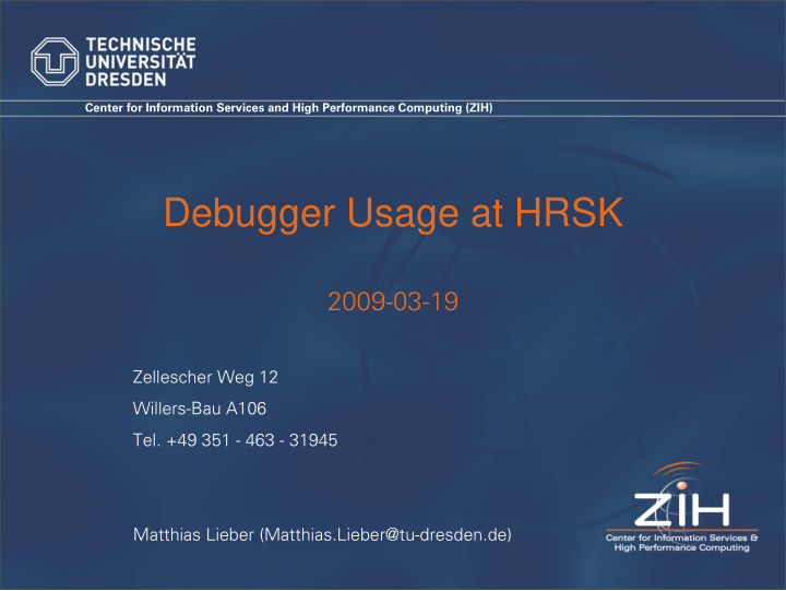 debugger usage at hrsk