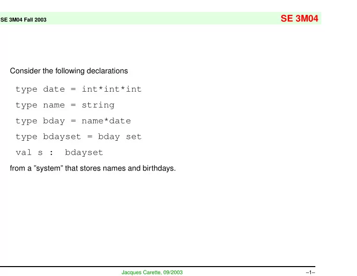 type date int int int type name string type bday name