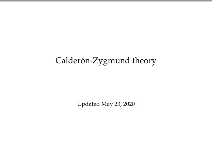 calder on zygmund theory