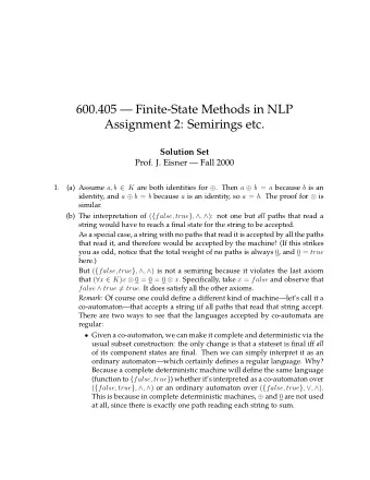 600.405  Finite-State Methods in NLP  Assignment 2: Semirings etc.  Solution Set  Prof. J.