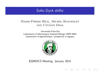 Sofic-Dyck shifts  Marie-Pierre B  eal, Michel Blockelet  and C  at  alin Dima  Universit
