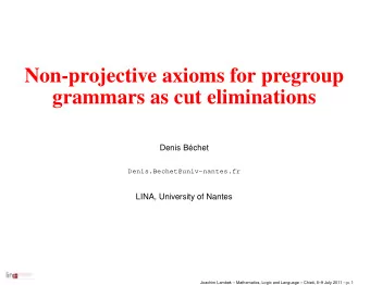 Non-projective axioms for pregroup  grammars as cut eliminations  Denis B  echet