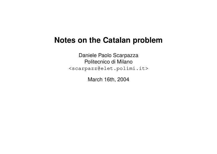 notes on the catalan problem