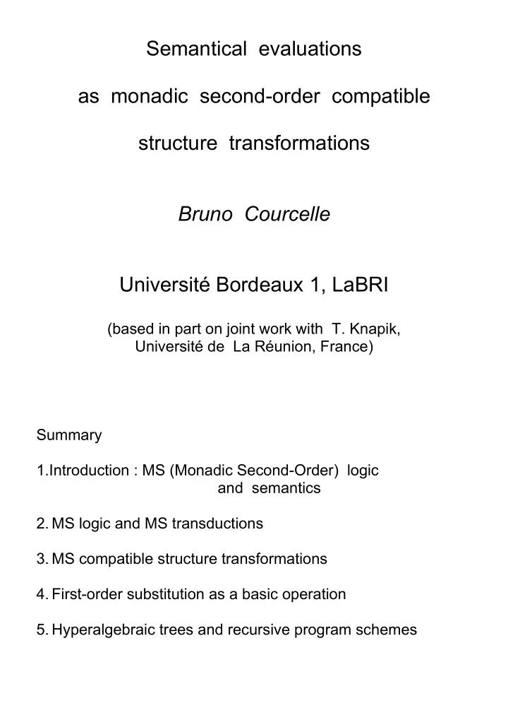 semantical evaluations as monadic second order compatible