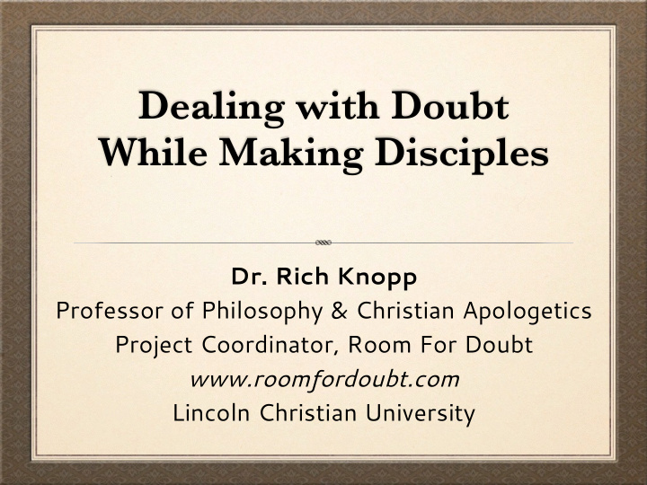 dealing with doubt while making disciples