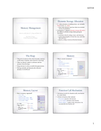 Dynamic Storage Allocation  C  s data structures, including arrays, are normally  fixed in