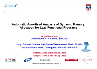 Kevin Hammond  University of St Andrews, Scotland  Hugo Simoes, Steffen Jost, Pedro