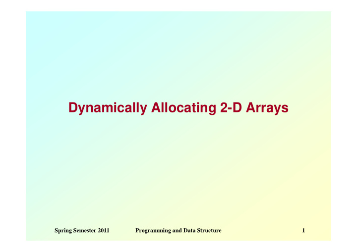 dynamically allocating 2 d arrays