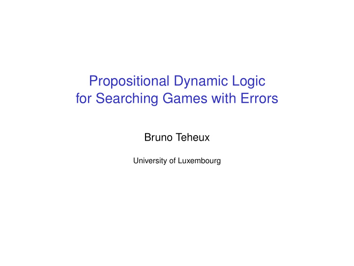 propositional dynamic logic for searching games with