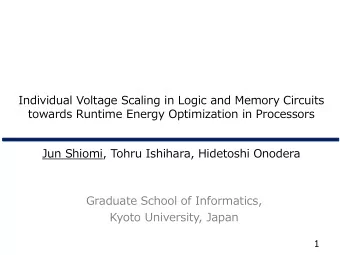 Individual Voltage Scaling in Logic and Memory Circuits  towards Runtime Energy Optimization in