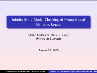 Infinite State Model-Checking of Propositional  Dynamic Logics  Stefan G  oller and Markus Lohrey